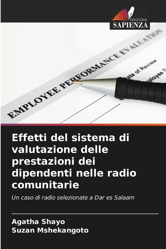 Effetti del sistema di valutazione delle prestazioni dei dipendenti nelle radio comunitarie: Un caso di radio selezionate a Dar es Salaam