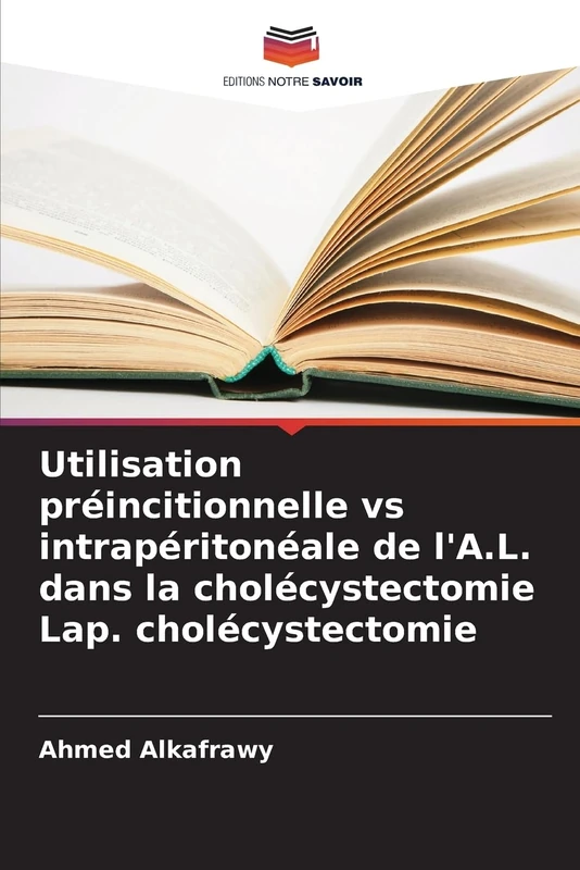 Utilisation préincitionnelle vs intrapéritonéale de l'A.L. dans la cholécystectomie Lap. cholécystectomie - Image 1
