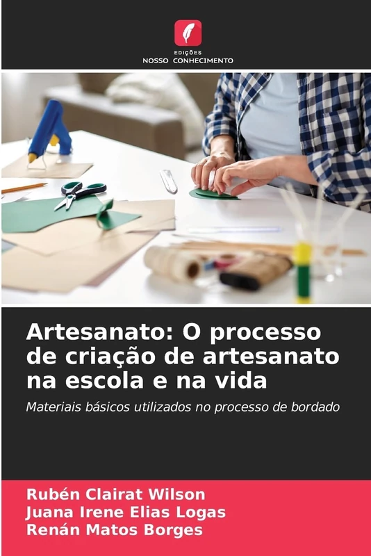 Artesanato: O processo de criação de artesanato na escola e na vida