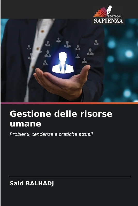 Gestione delle risorse umane: Problemi, tendenze e pratiche attuali