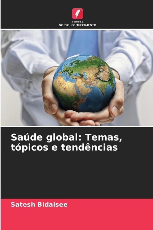 Saúde global: Temas, tópicos e tendências