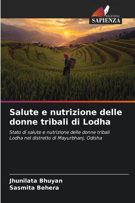 Salute e nutrizione delle donne tribali di Lodha: Stato di salute e nutrizione delle donne tribali Lodha nel distretto di Mayurbhanj, Odisha - Image 1