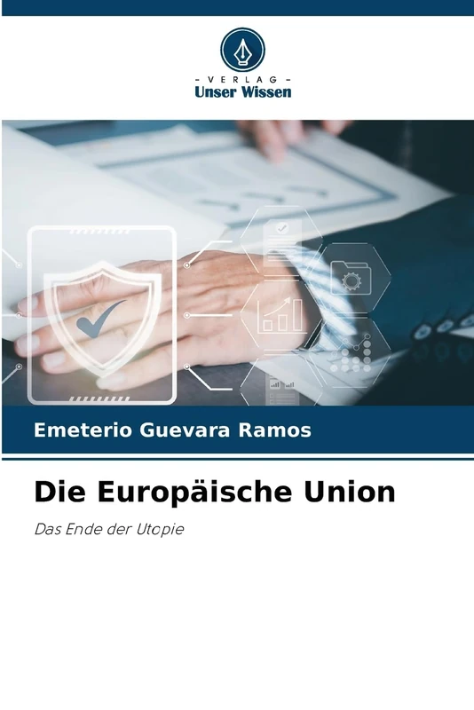Die Europäische Union: Das Ende der Utopie