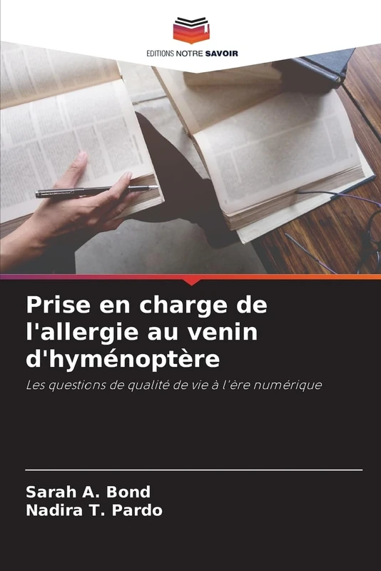 Prise en charge de l'allergie au venin d'hyménoptère: Les questions de qualité de vie à l'ère numérique