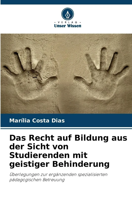 Das Recht auf Bildung aus der Sicht von Studierenden mit geistiger Behinderung: Überlegungen zur ergänzenden spezialisierten pädagogischen Betreuung