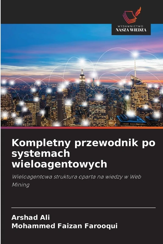 Kompletny przewodnik po systemach wieloagentowych: Wieloagentowa struktura oparta na wiedzy w Web Mining