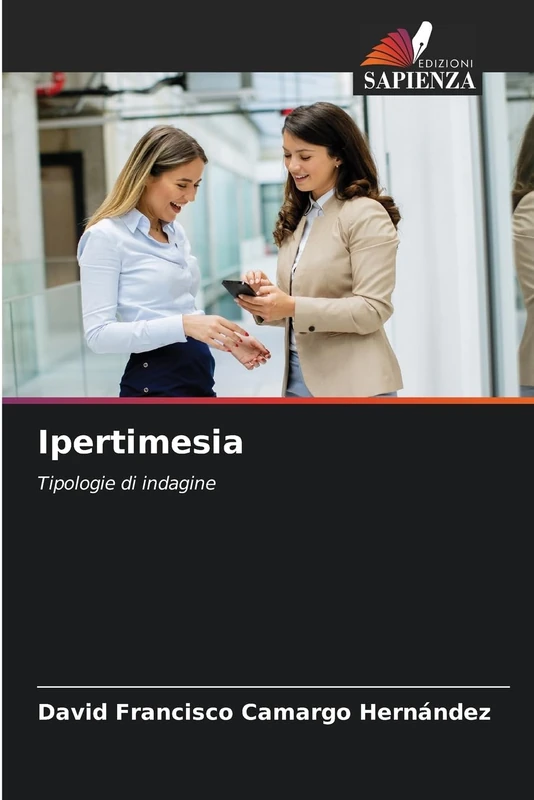 Ipertimesia: Tipologie di indagine