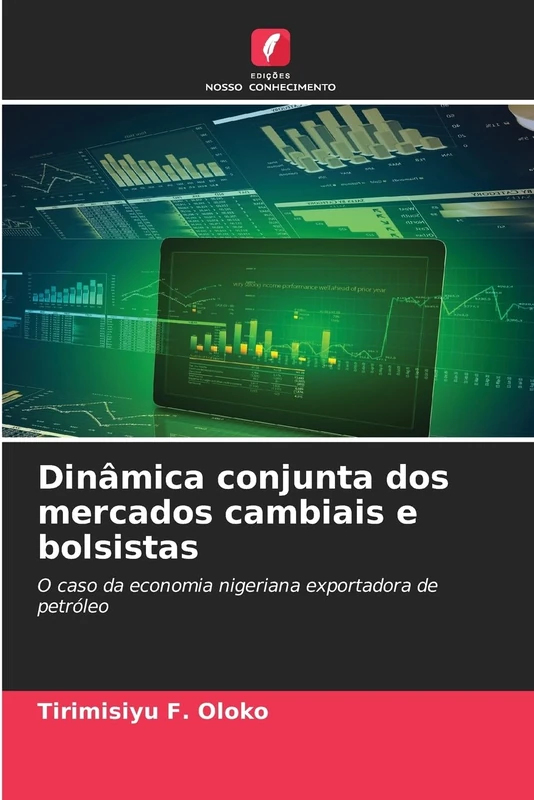 Dinâmica conjunta dos mercados cambiais e bolsistas: O caso da economia nigeriana exportadora de petróleo