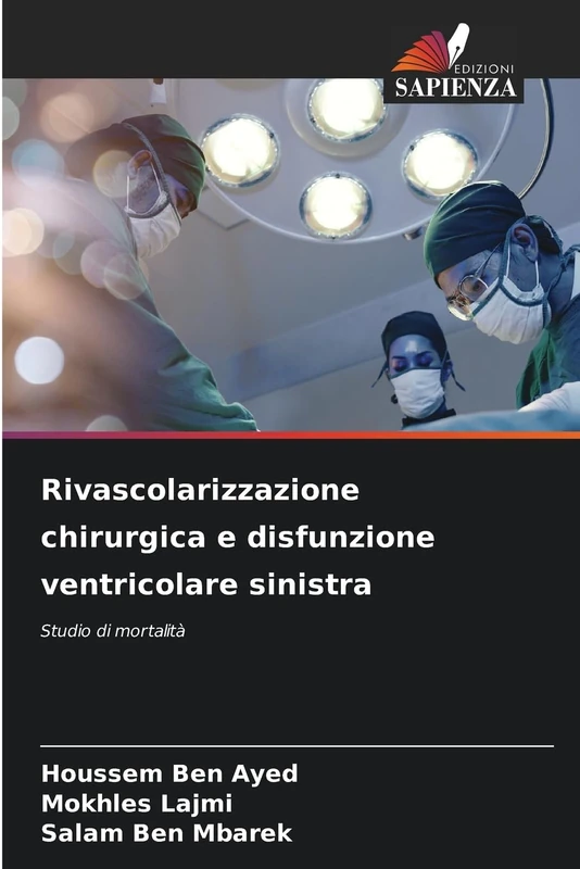 Rivascolarizzazione chirurgica e disfunzione ventricolare sinistra: Studio di mortalità - Image 1