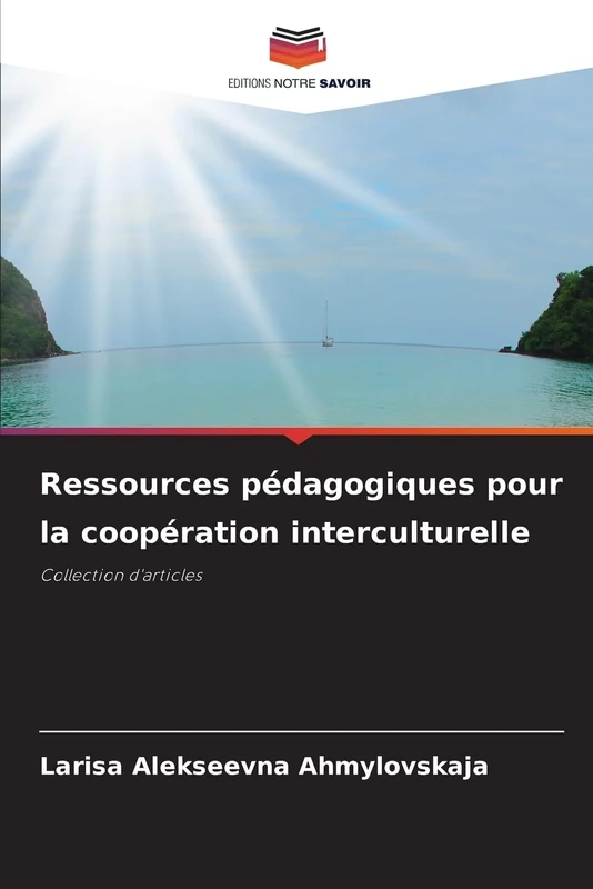 Ressources pédagogiques pour la coopération interculturelle: Collection d'articles