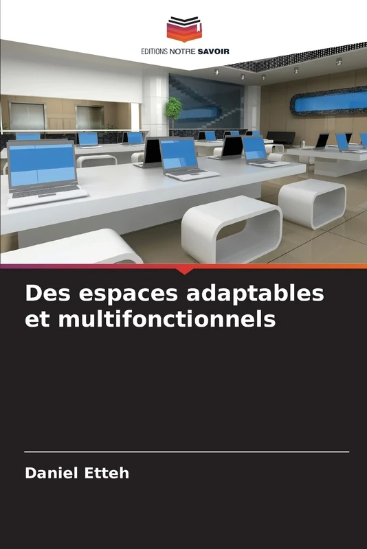 Des espaces adaptables et multifonctionnels