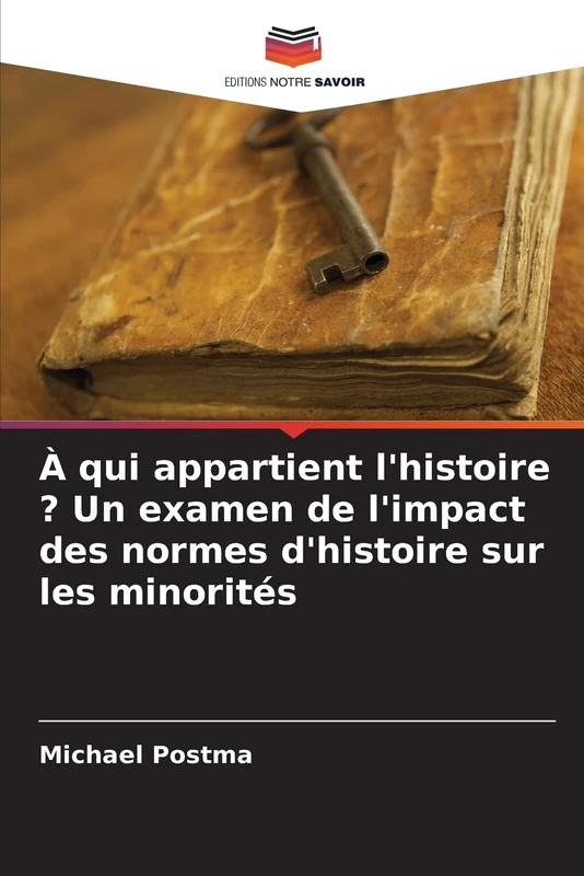 À qui appartient l'histoire ? Un examen de l'impact des normes d'histoire sur les minorités - Image 1