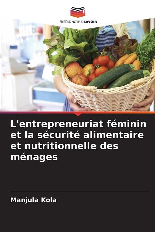 L'entrepreneuriat féminin et la sécurité alimentaire et nutritionnelle des ménages