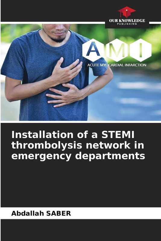 Installation of a STEMI thrombolysis network in emergency departments