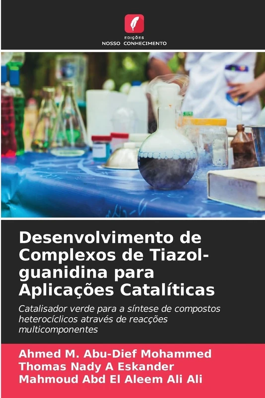 Desenvolvimento de Complexos de Tiazol-guanidina para Aplicações Catalíticas: Catalisador verde para a síntese de compostos heterocíclicos através de reacções multicomponentes