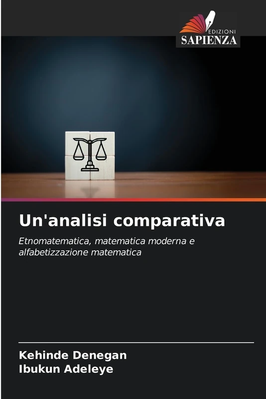 Un'analisi comparativa: Etnomatematica, matematica moderna e alfabetizzazione matematica