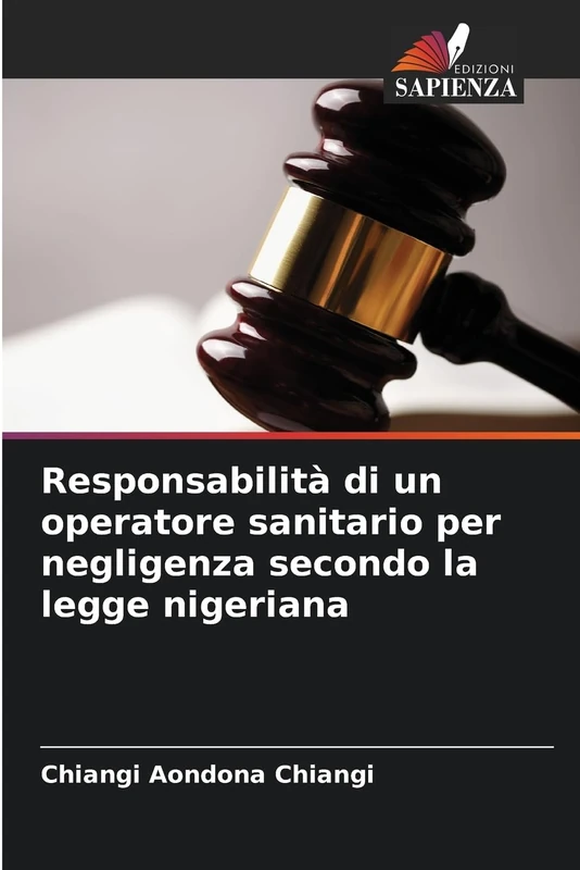 Responsabilità di un operatore sanitario per negligenza secondo la legge nigeriana