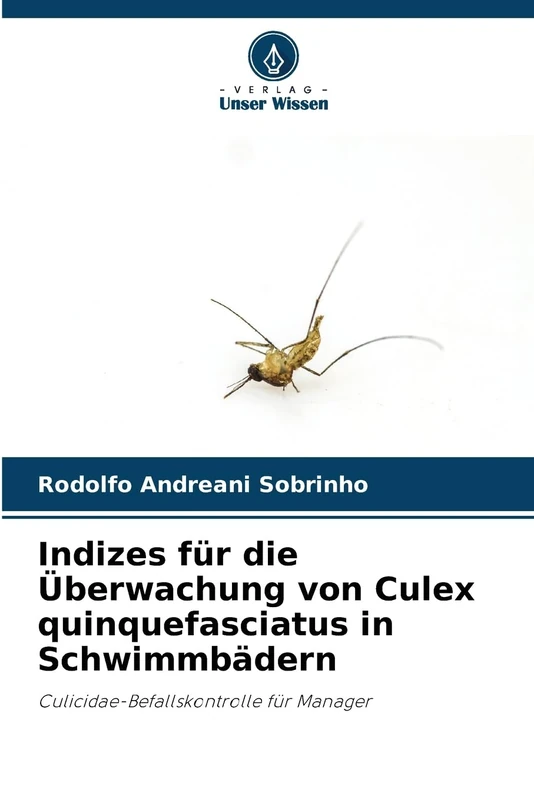 Indizes für die Überwachung von Culex quinquefasciatus in Schwimmbädern: Culicidae-Befallskontrolle für Manager