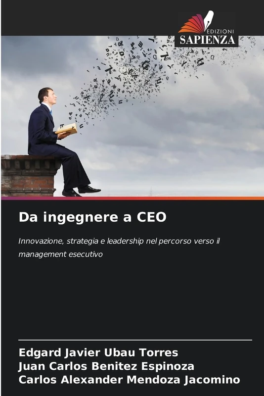 Da ingegnere a CEO: Innovazione, strategia e leadership nel percorso verso il management esecutivo
