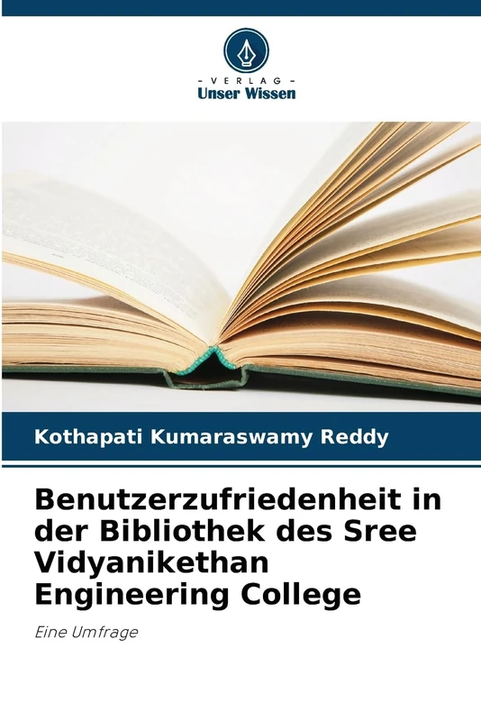 Benutzerzufriedenheit in der Bibliothek des Sree Vidyanikethan Engineering College: Eine Umfrage