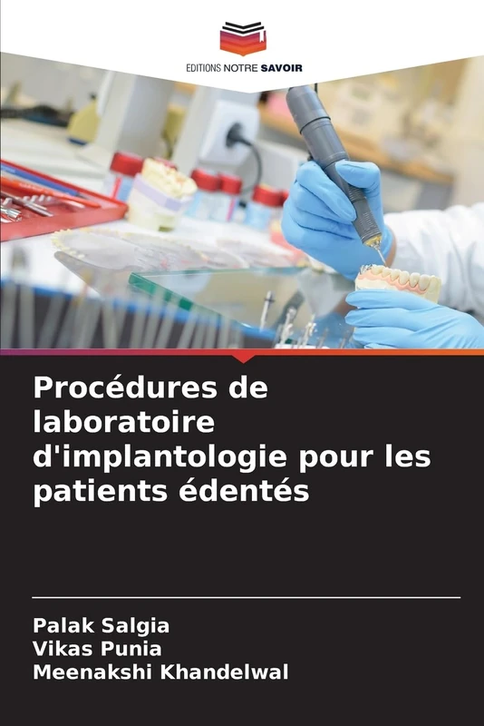 Procédures de laboratoire d'implantologie pour les patients édentés