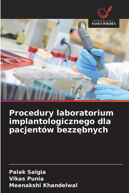 Procedury laboratorium implantologicznego dla pacjentów bezzębnych