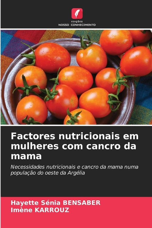Factores nutricionais em mulheres com cancro da mama: Necessidades nutricionais e cancro da mama numa população do oeste da Argélia - Image 1