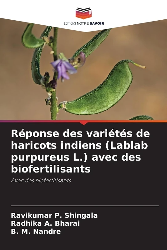 Réponse des variétés de haricots indiens (Lablab purpureus L.) avec des biofertilisants
