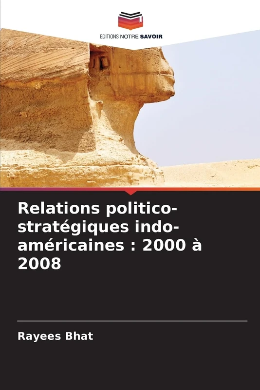 Relations politico-stratégiques indo-américaines: 2000 À 2008