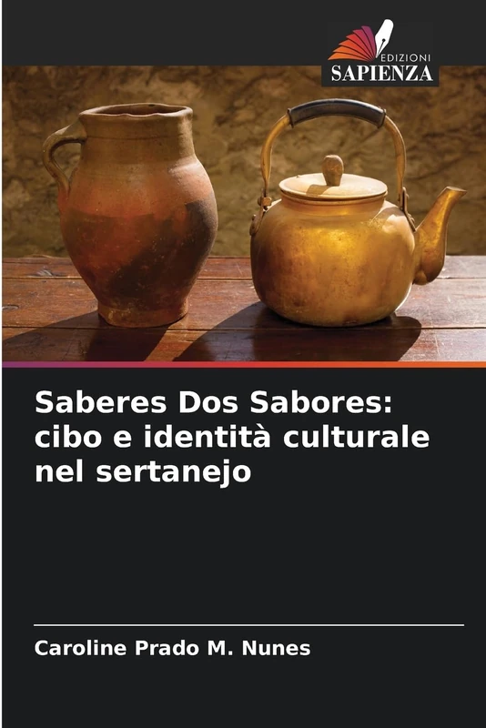 Saberes Dos Sabores: cibo e identità culturale nel sertanejo