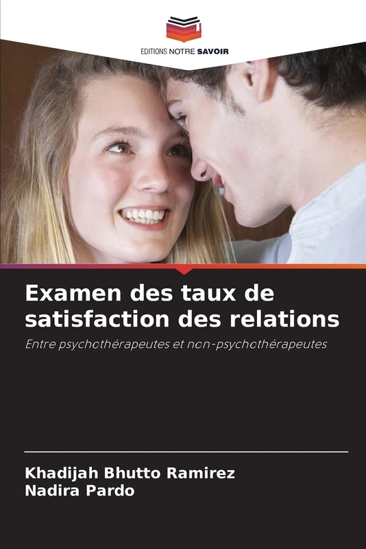 Examen des taux de satisfaction des relations: Entre psychothérapeutes et non-psychothérapeutes - Image 1