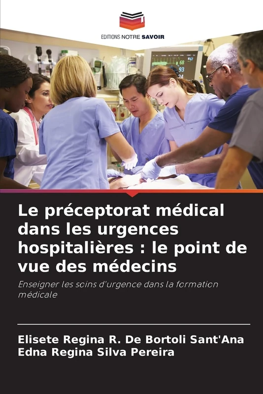 Le préceptorat médical dans les urgences hospitalières: le point de vue des médecins