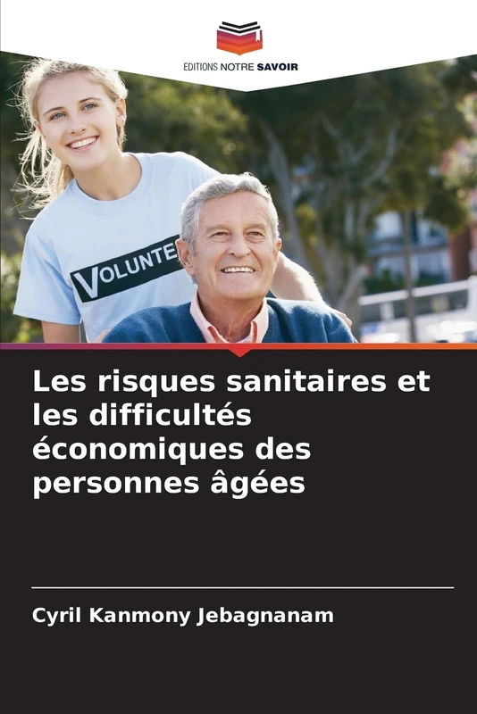 Les risques sanitaires et les difficultés économiques des personnes âgées