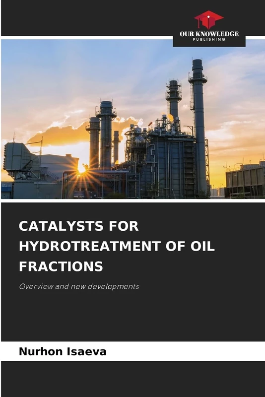 Catalysts for Hydrotreatment of Oil Fractions: Overview and new developments