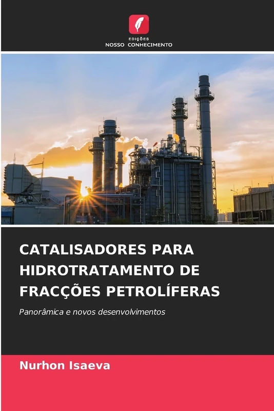 Catalisadores Para Hidrotratamento de Fracções Petrolíferas: Panorâmica e novos desenvolvimentos