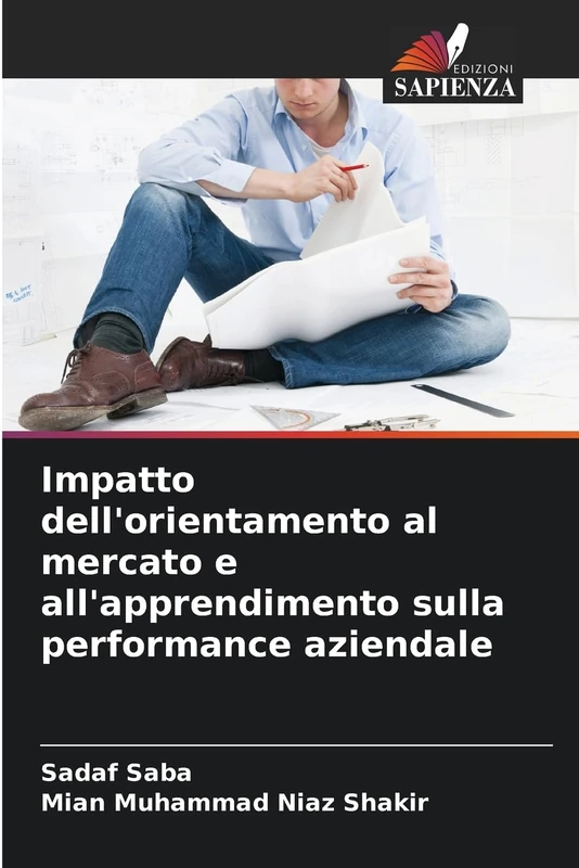 Impatto dell'orientamento al mercato e all'apprendimento sulla performance aziendale