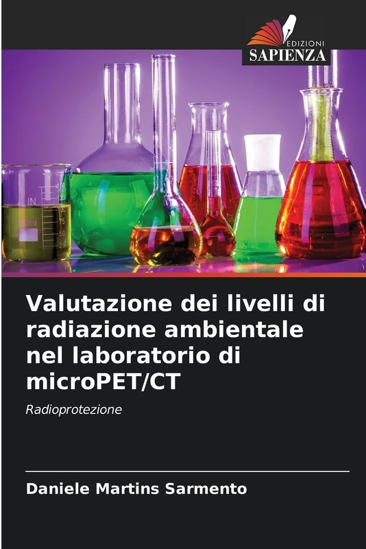Valutazione dei livelli di radiazione ambientale nel laboratorio di microPET/CT: Radioprotezione