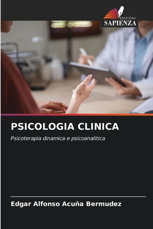 Psicologia Clinica: Psicoterapia dinamica e psicoanalitica