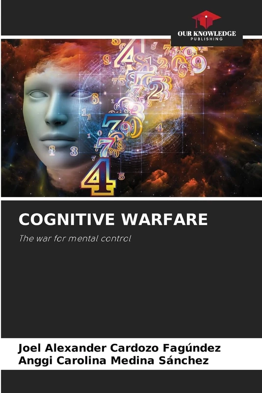 Cognitive Warfare: The war for mental control