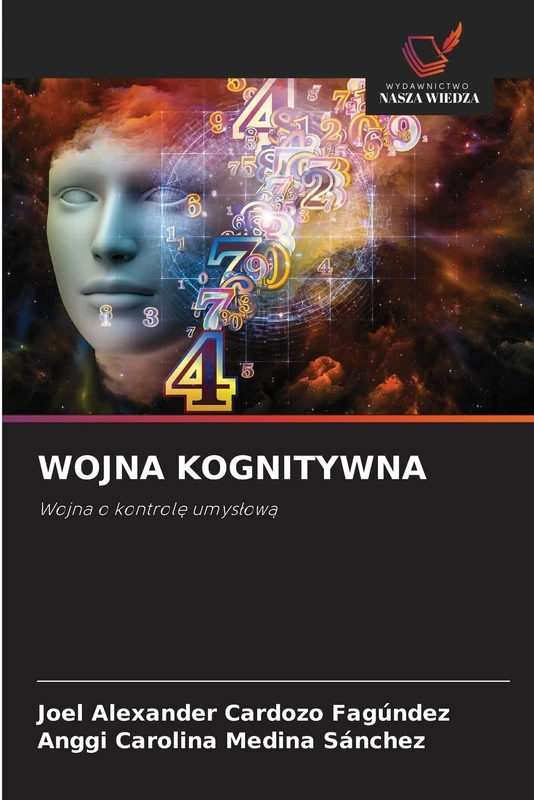 Wojna Kognitywna: Wojna o kontrol¿ umys¿ow¿