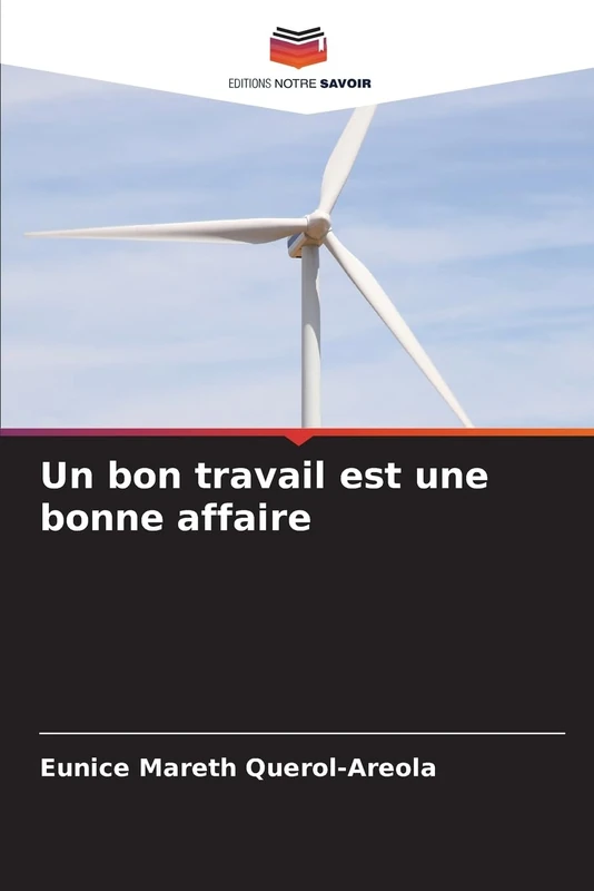 Un bon travail est une bonne affaire