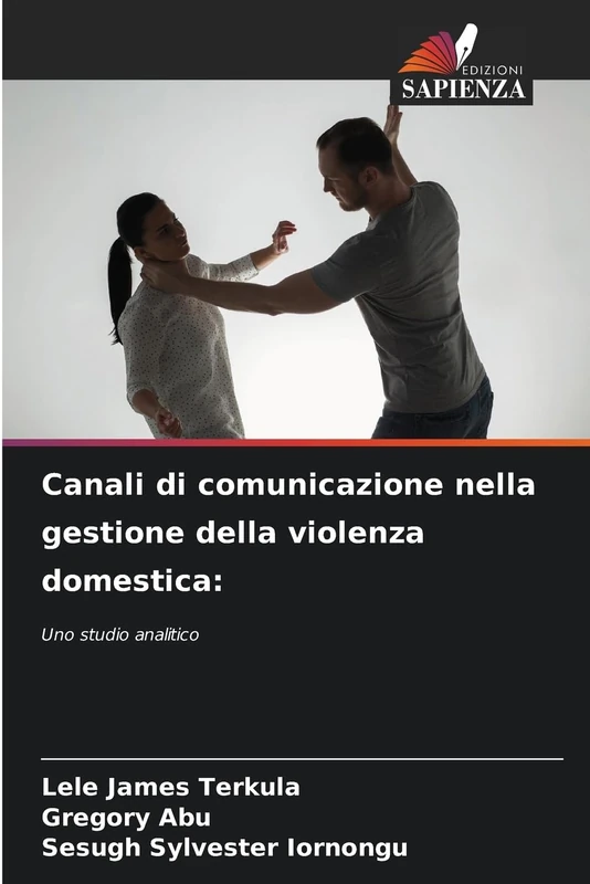 Canali di comunicazione nella gestione della violenza domestica: Uno studio analitico