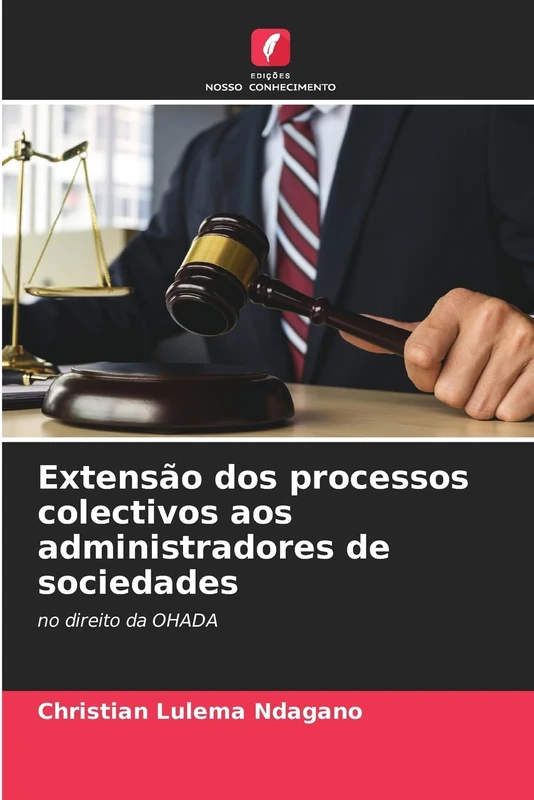 Extensão dos processos colectivos aos administradores de sociedades: no direito da OHADA