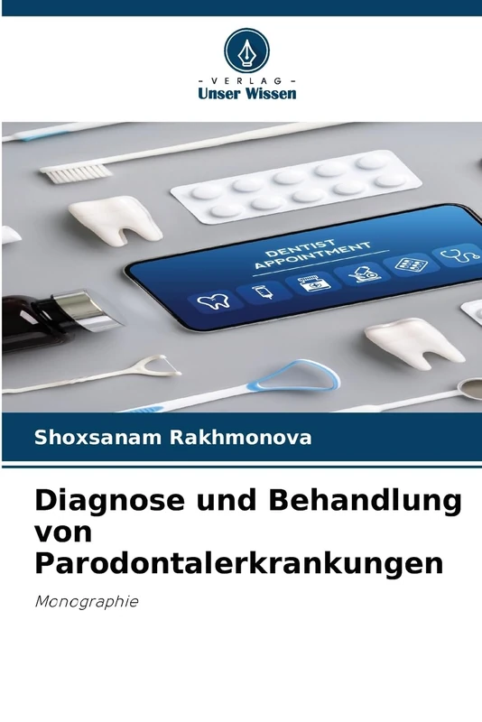 Diagnose und Behandlung von Parodontalerkrankungen: Monographie