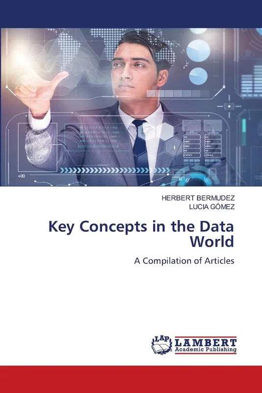Key Concepts in the Data World: A Compilation of Articles