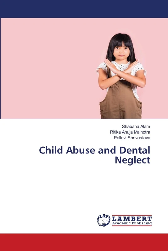 Child Abuse and Dental Neglect