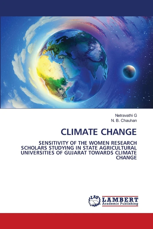 Climate Change: SENSITIVITY OF THE WOMEN RESEARCH SCHOLARS STUDYING IN STATE AGRICULTURAL UNIVERSITIES OF GUJARAT TOWARDS CLIMATE CHANGE - Image 1