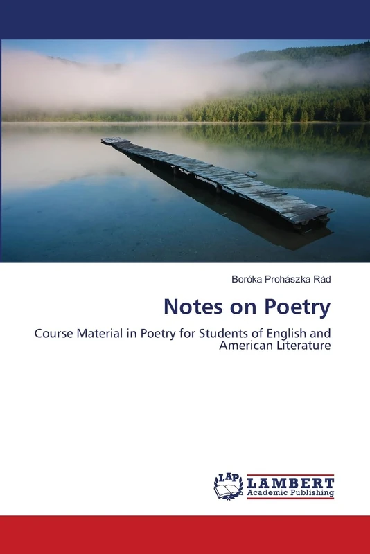 Notes on Poetry: Course Material in Poetry for Students of English and American Literature