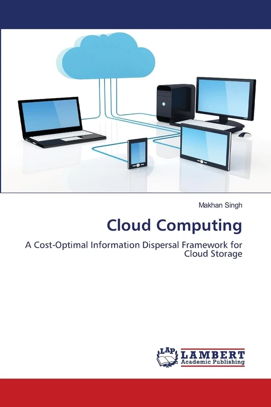 Cloud Computing: A Cost-Optimal Information Dispersal Framework for Cloud Storage
