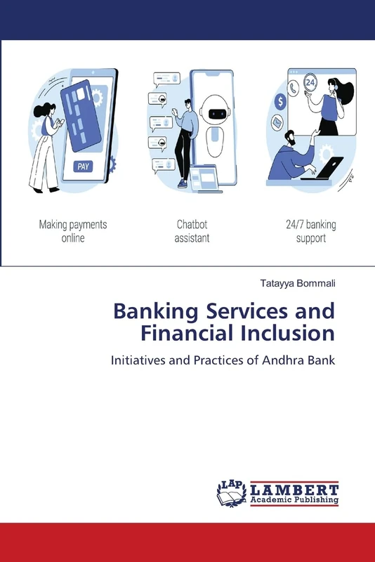 Banking Services and Financial Inclusion: Initiatives and Practices of Andhra Bank